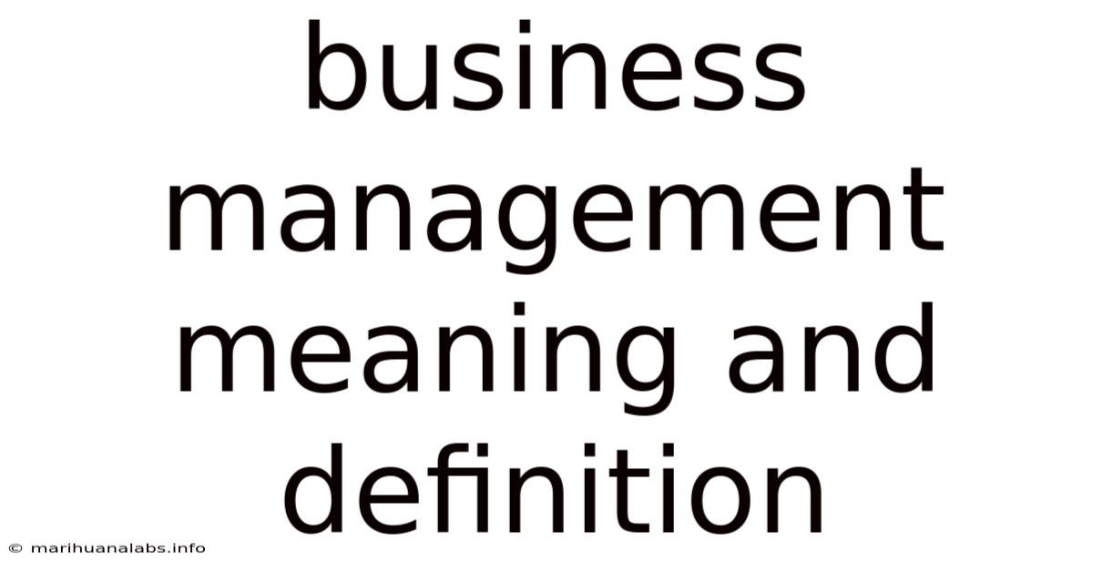 Business Management Meaning And Definition