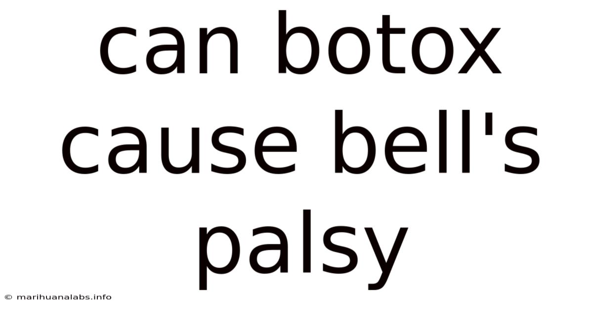 Can Botox Cause Bell's Palsy
