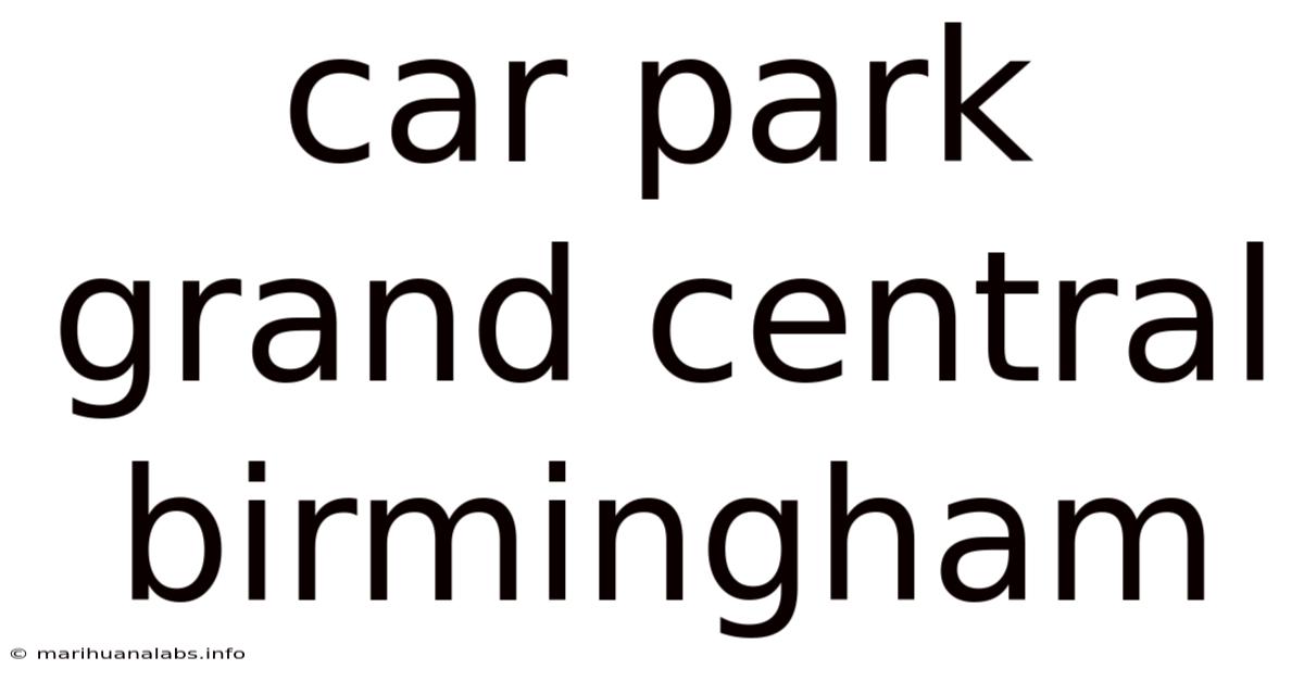 Car Park Grand Central Birmingham
