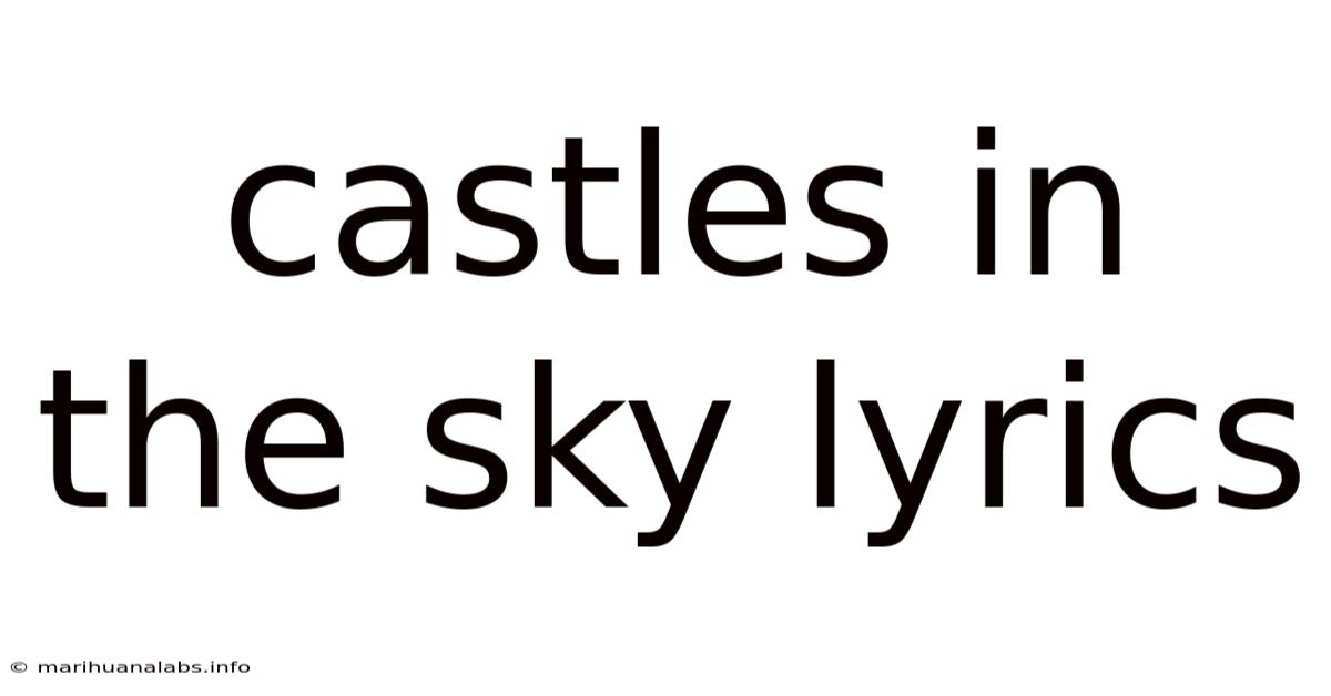 Castles In The Sky Lyrics