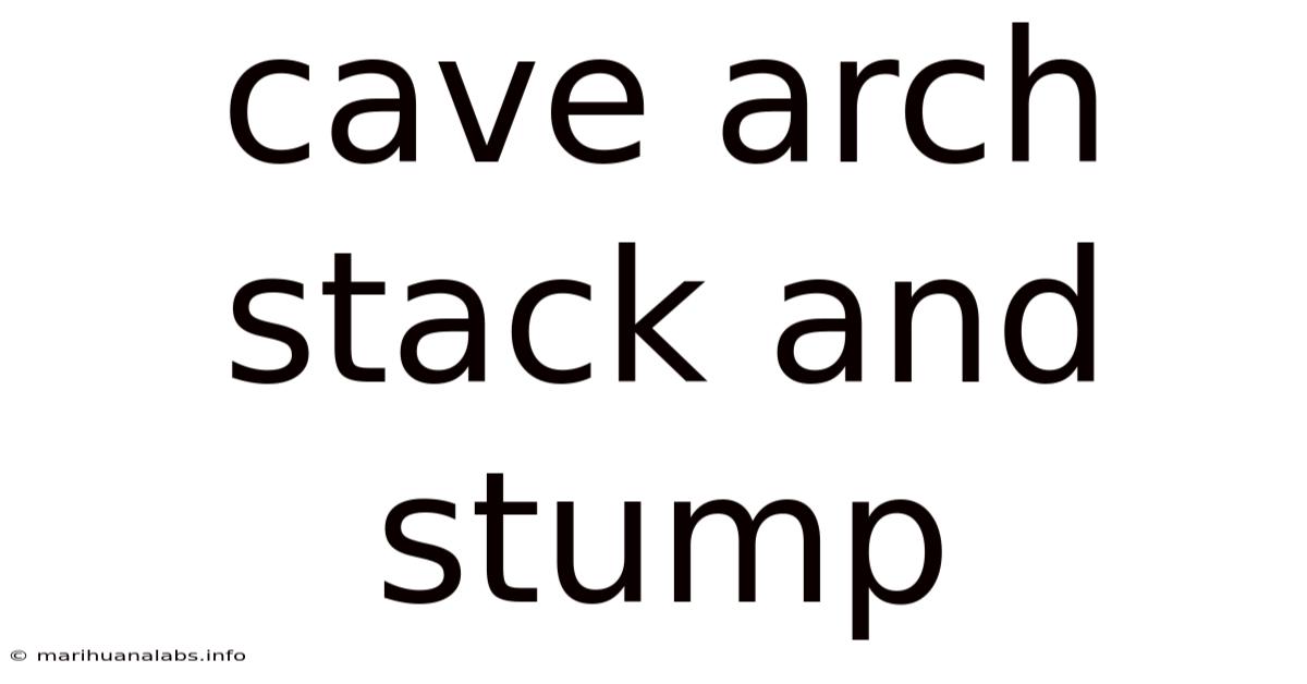Cave Arch Stack And Stump