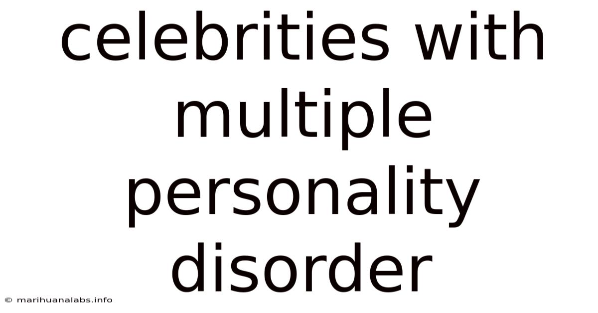 Celebrities With Multiple Personality Disorder