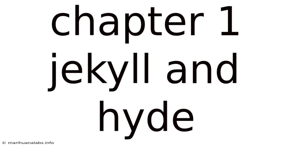 Chapter 1 Jekyll And Hyde