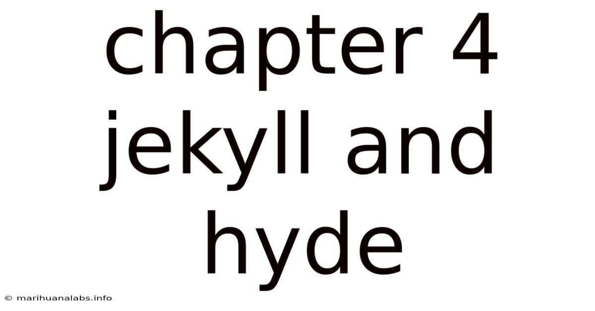 Chapter 4 Jekyll And Hyde