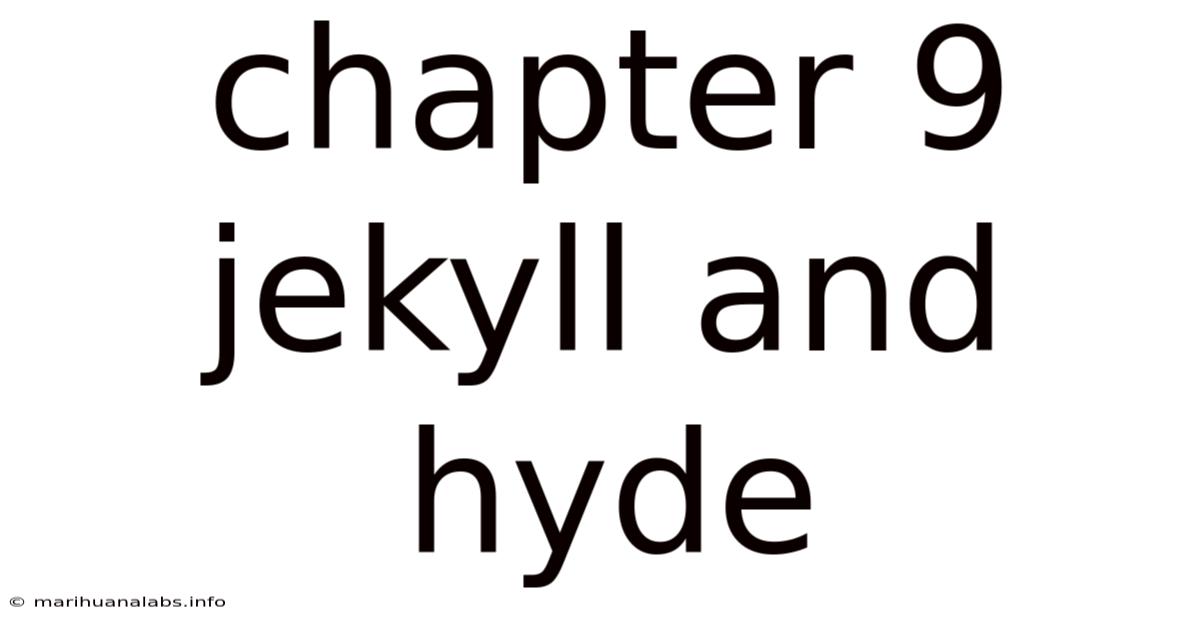 Chapter 9 Jekyll And Hyde