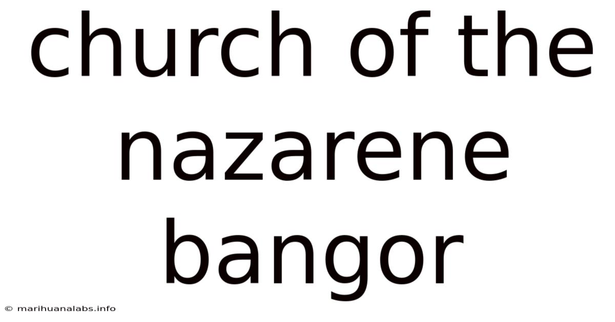 Church Of The Nazarene Bangor