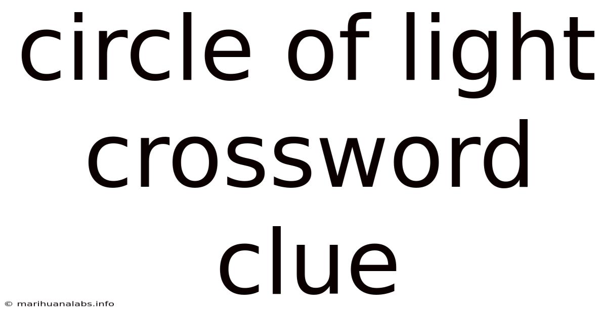 Circle Of Light Crossword Clue