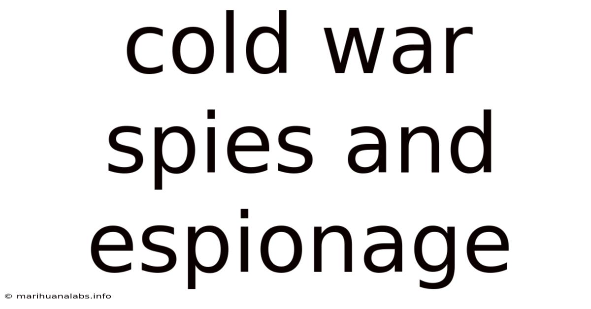 Cold War Spies And Espionage