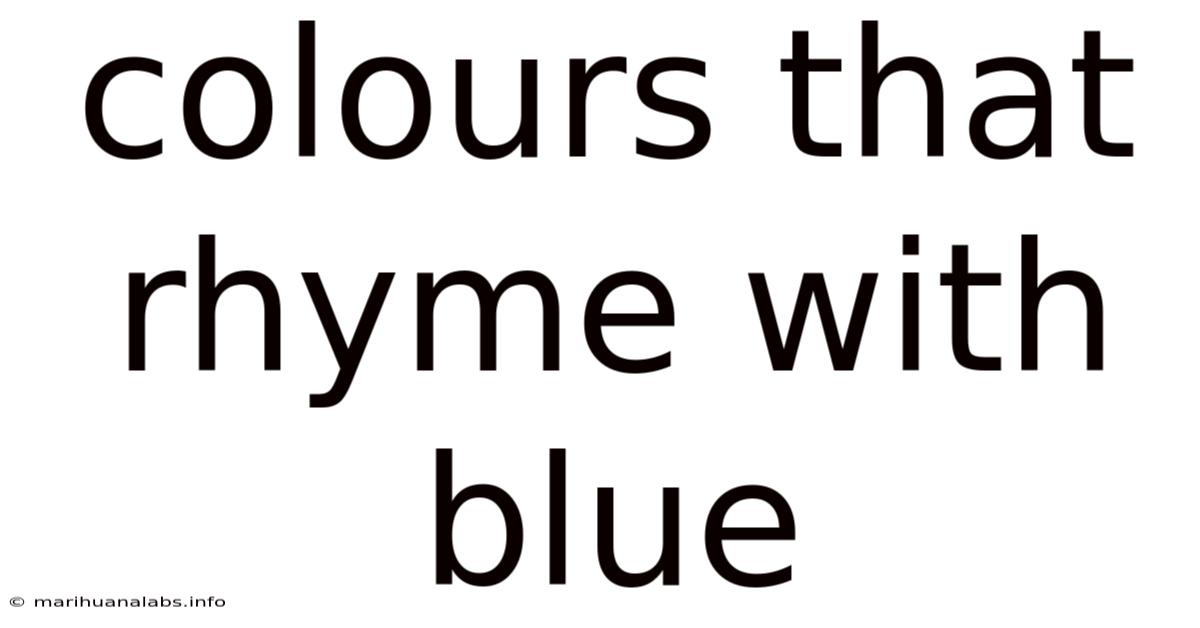 Colours That Rhyme With Blue