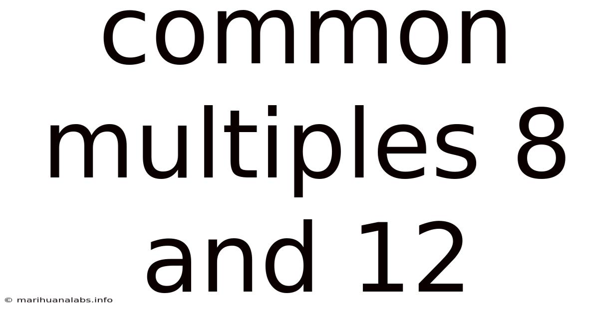 Common Multiples 8 And 12
