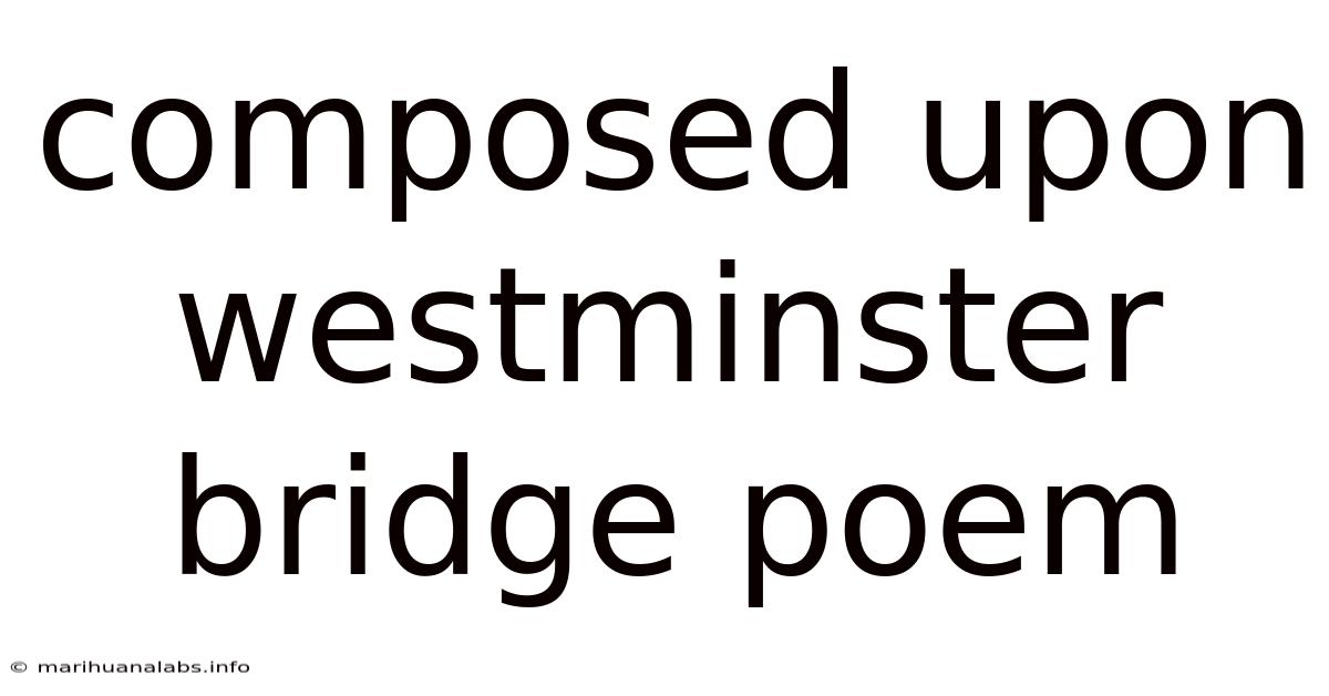 Composed Upon Westminster Bridge Poem