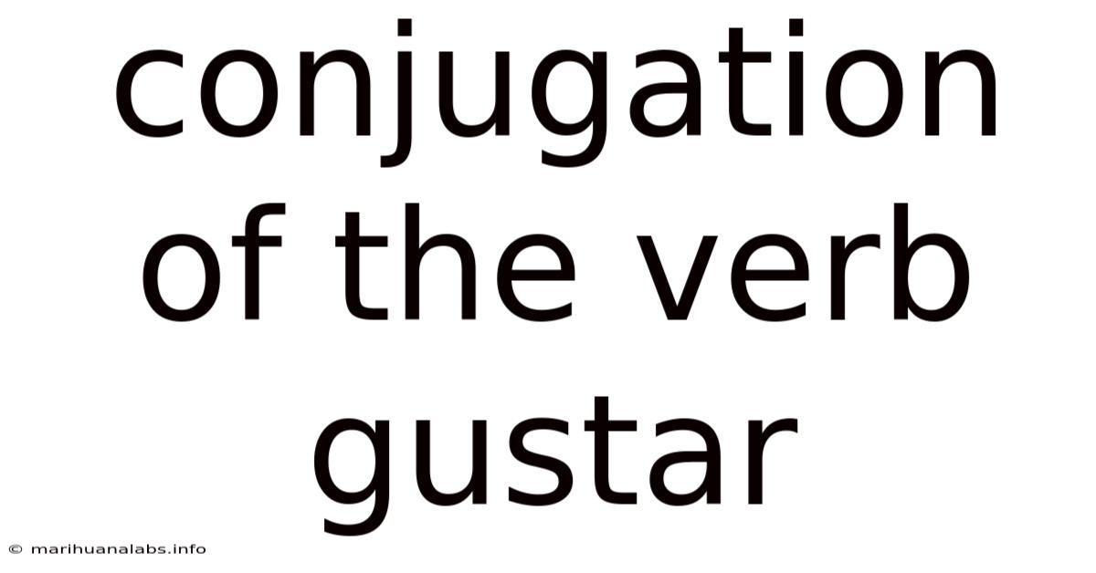 Conjugation Of The Verb Gustar