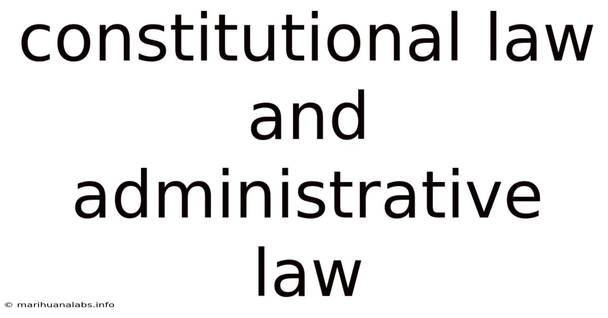 Constitutional Law And Administrative Law
