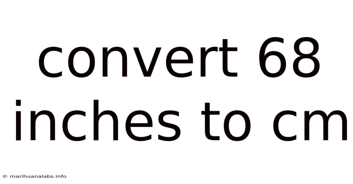 Convert 68 Inches To Cm
