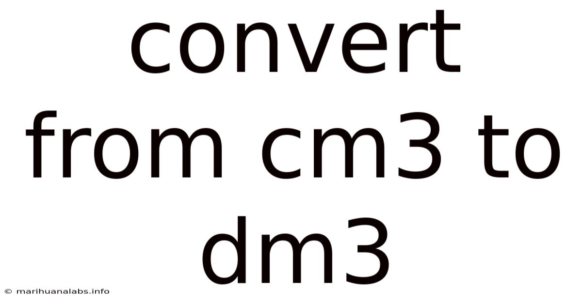 Convert From Cm3 To Dm3