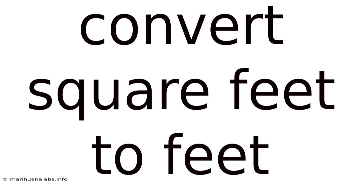 Convert Square Feet To Feet