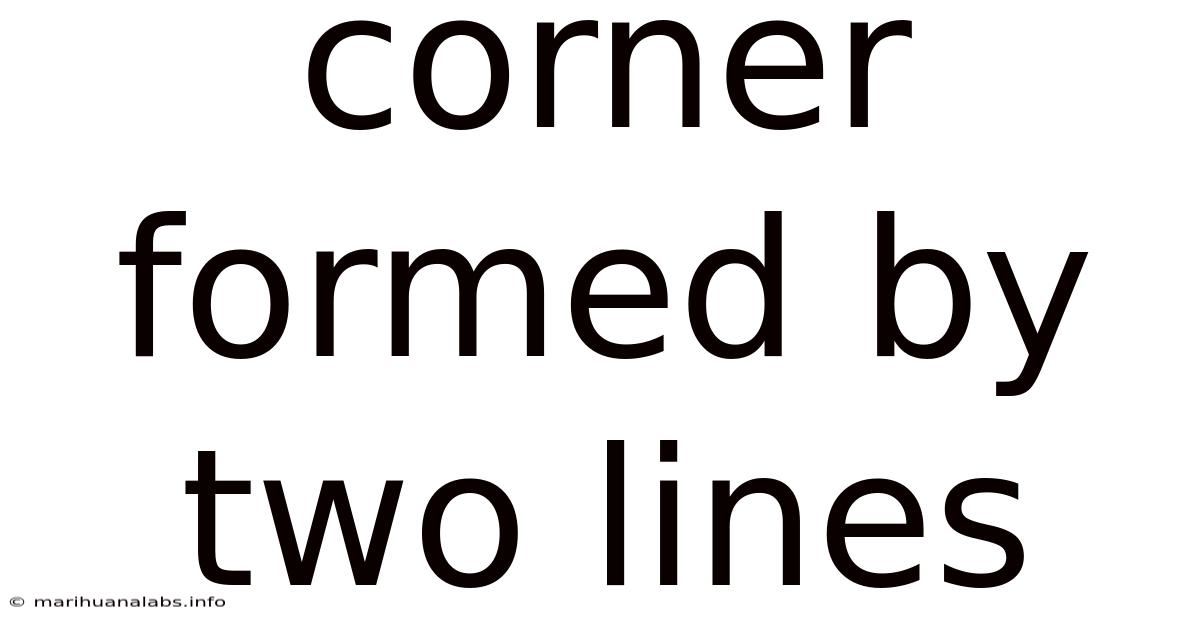 Corner Formed By Two Lines