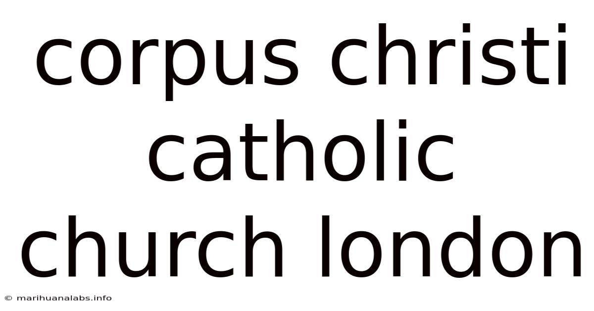 Corpus Christi Catholic Church London