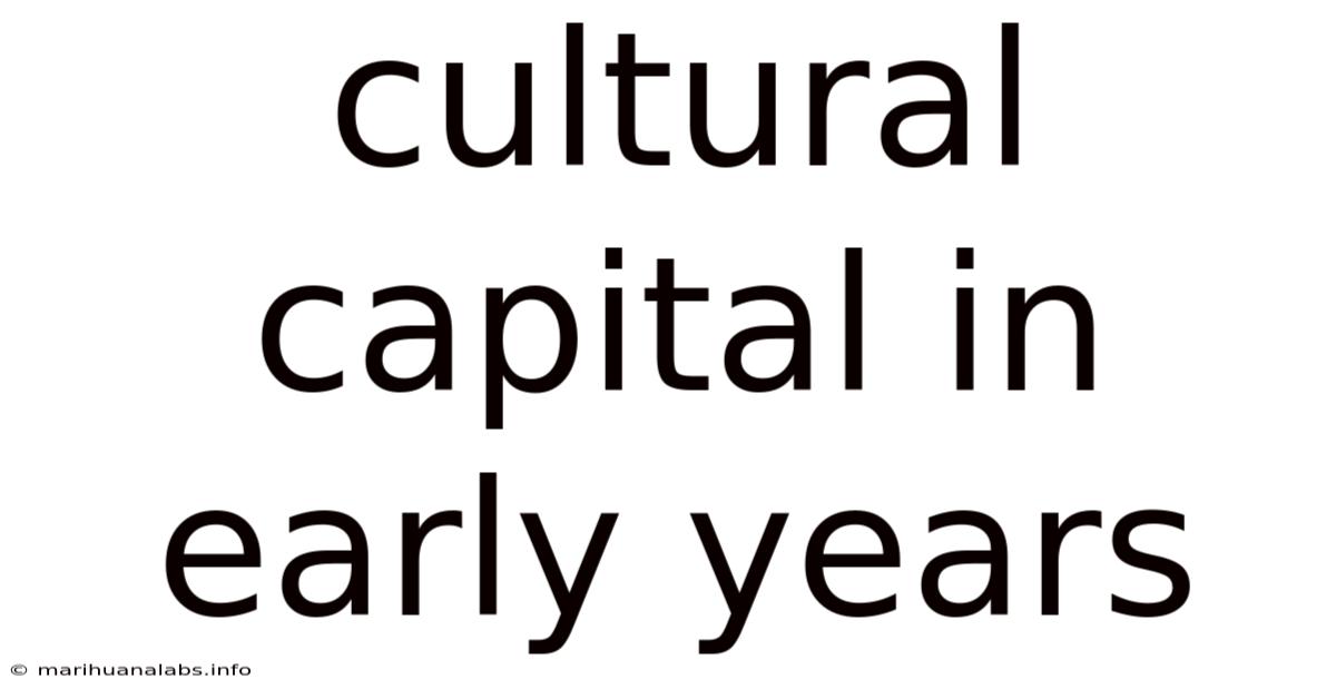 Cultural Capital In Early Years