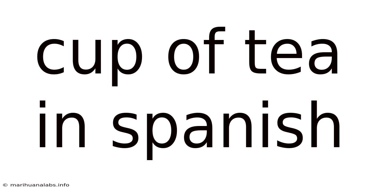 Cup Of Tea In Spanish