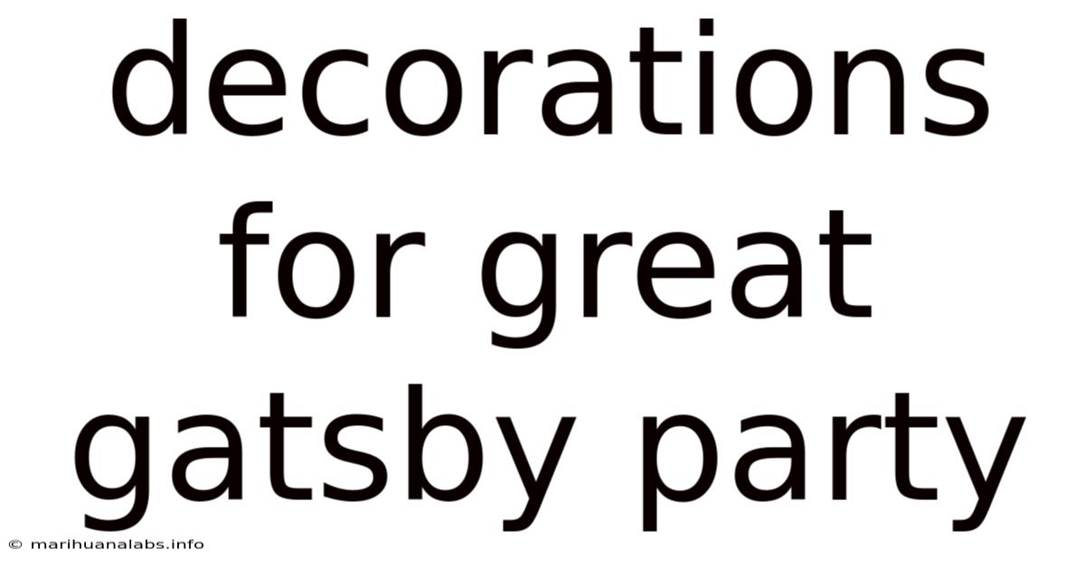Decorations For Great Gatsby Party