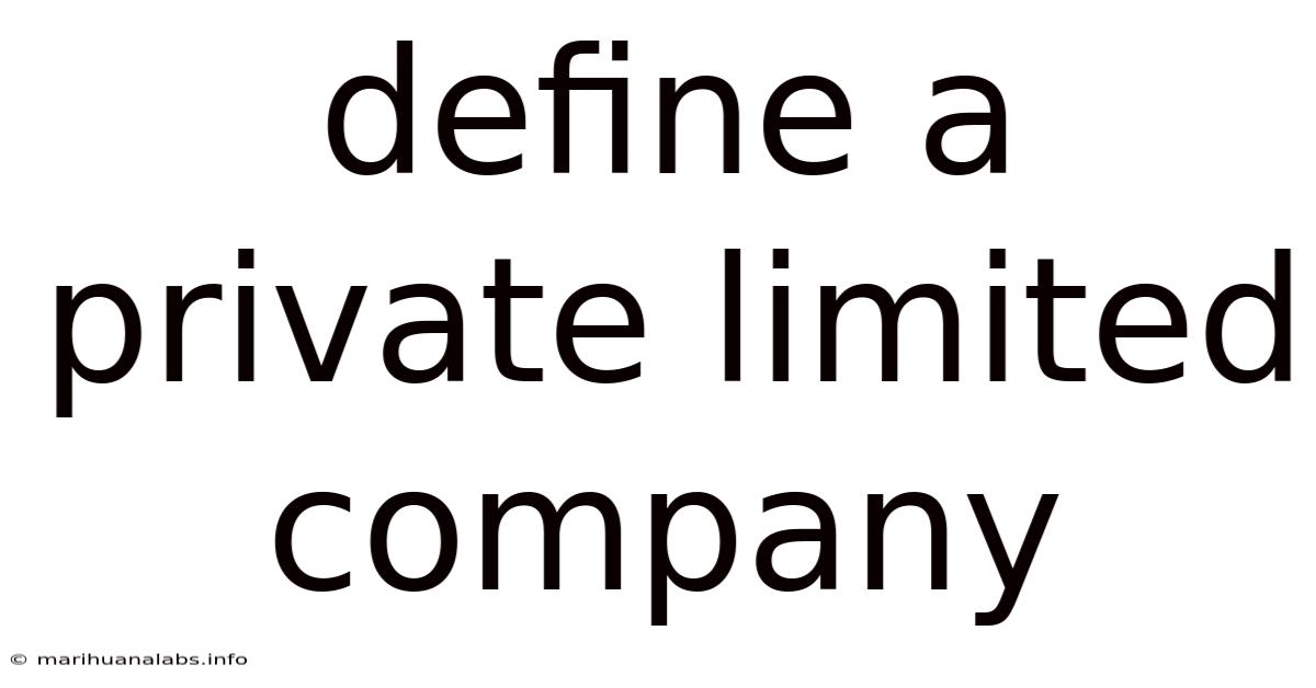 Define A Private Limited Company