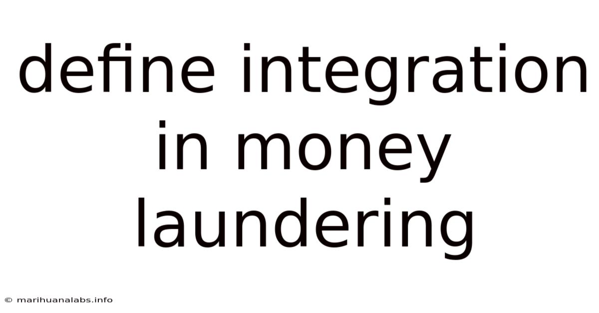 Define Integration In Money Laundering
