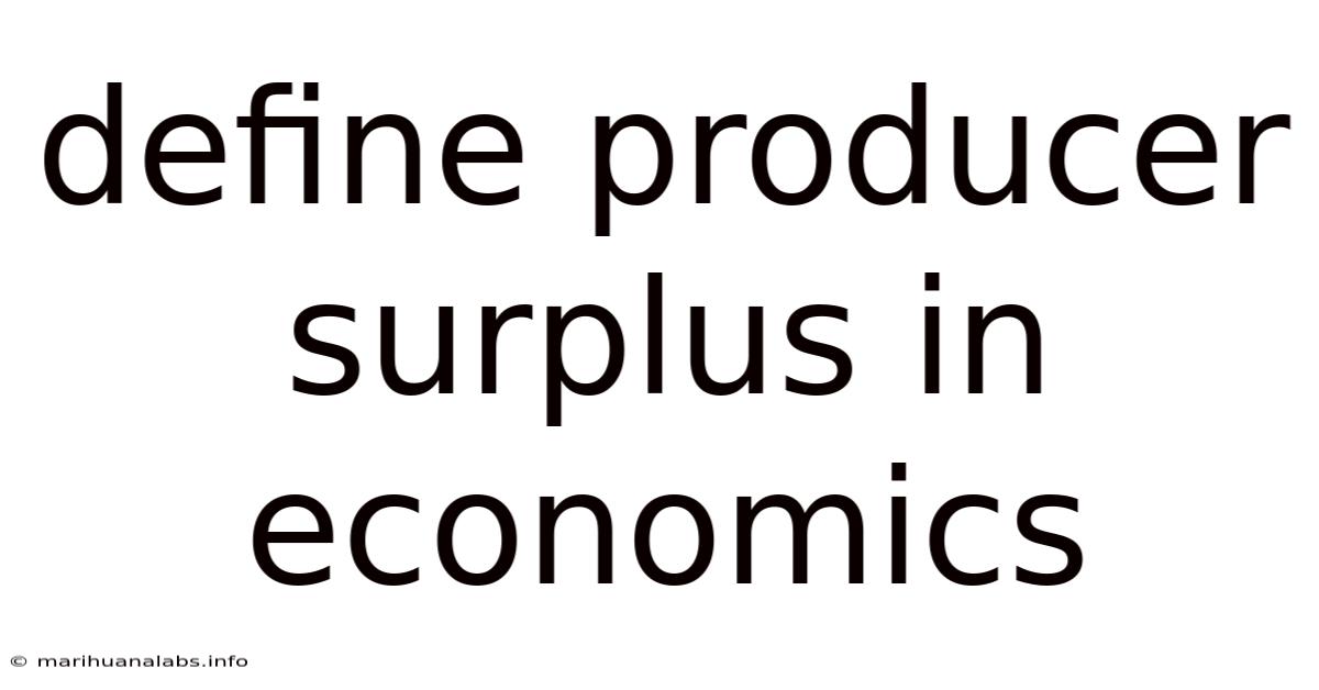 Define Producer Surplus In Economics