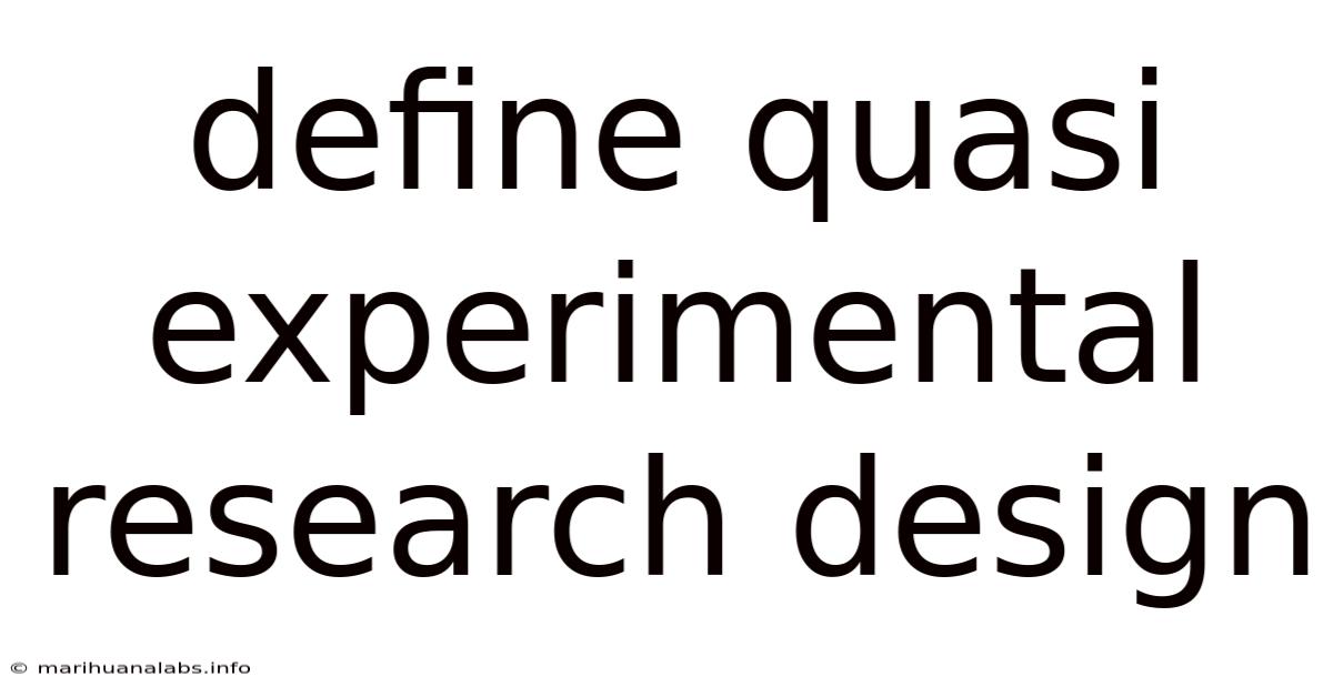 Define Quasi Experimental Research Design