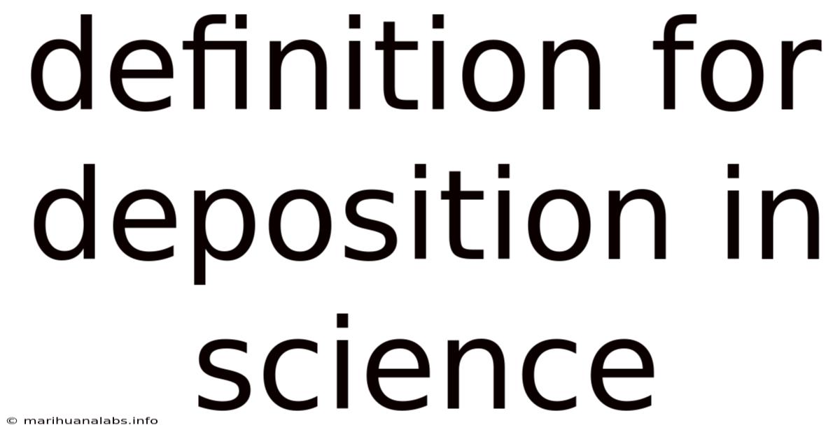 Definition For Deposition In Science