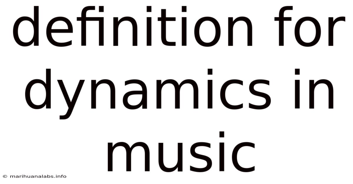 Definition For Dynamics In Music