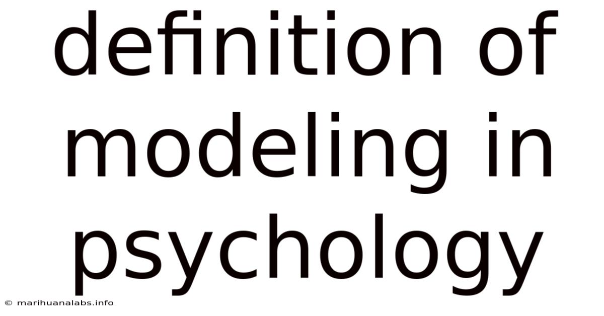 Definition Of Modeling In Psychology