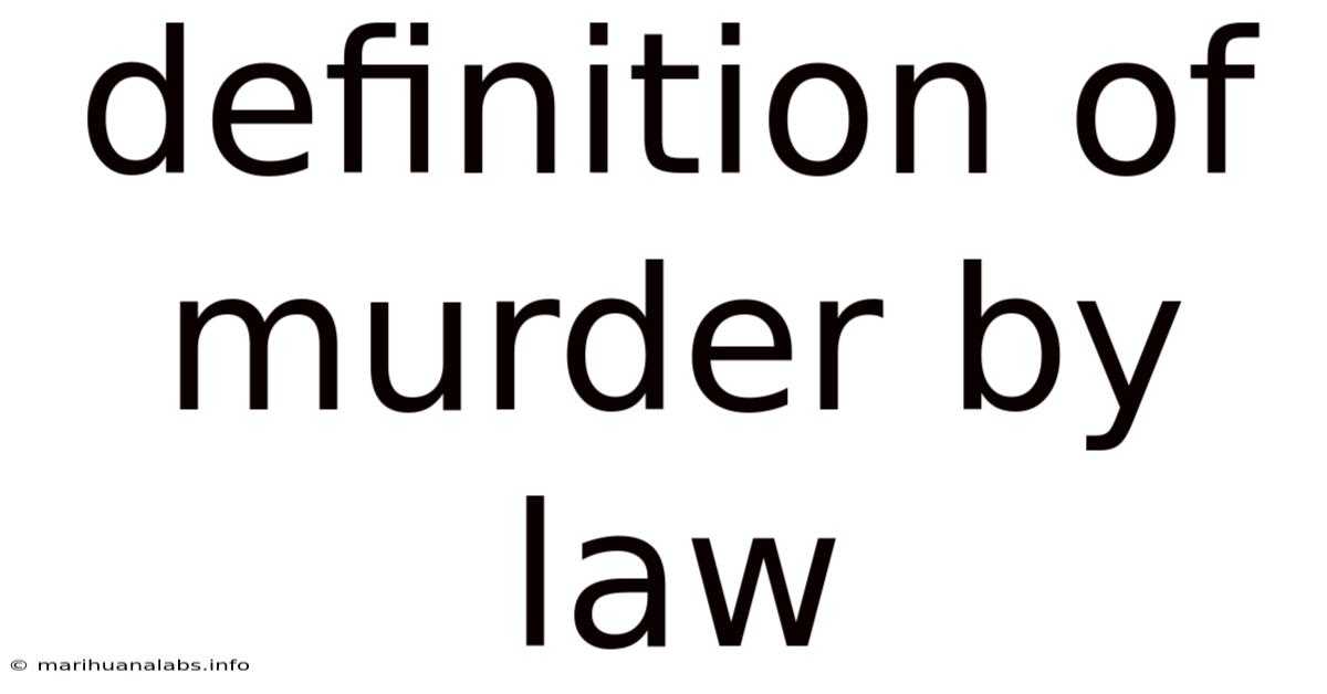Definition Of Murder By Law