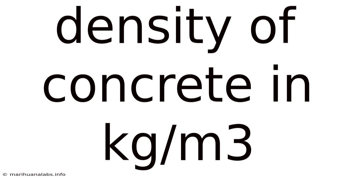 Density Of Concrete In Kg/m3