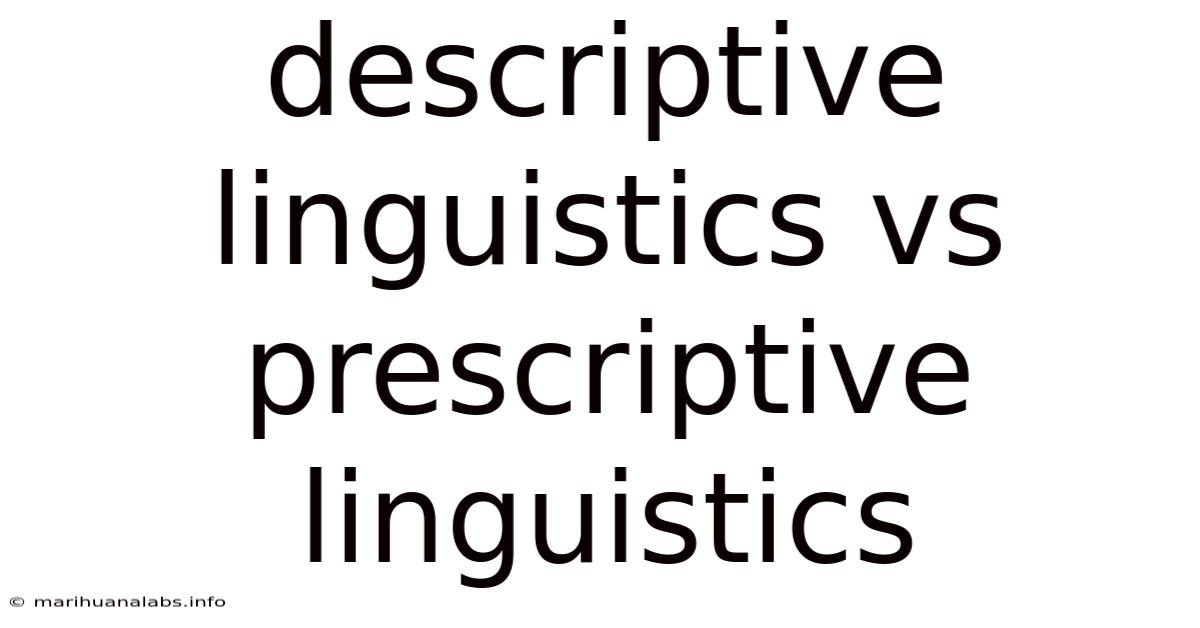 Descriptive Linguistics Vs Prescriptive Linguistics