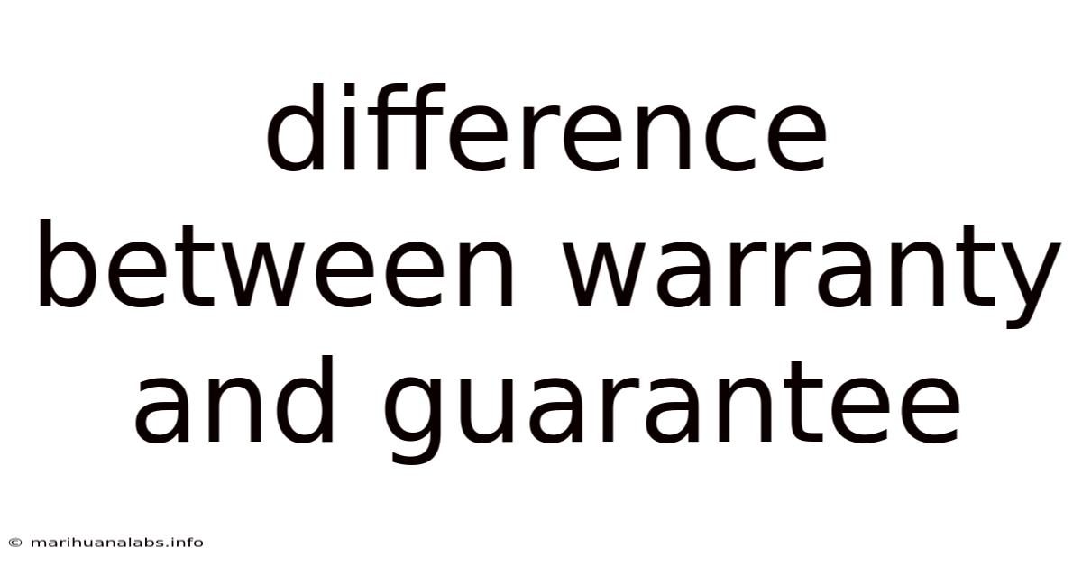 Difference Between Warranty And Guarantee