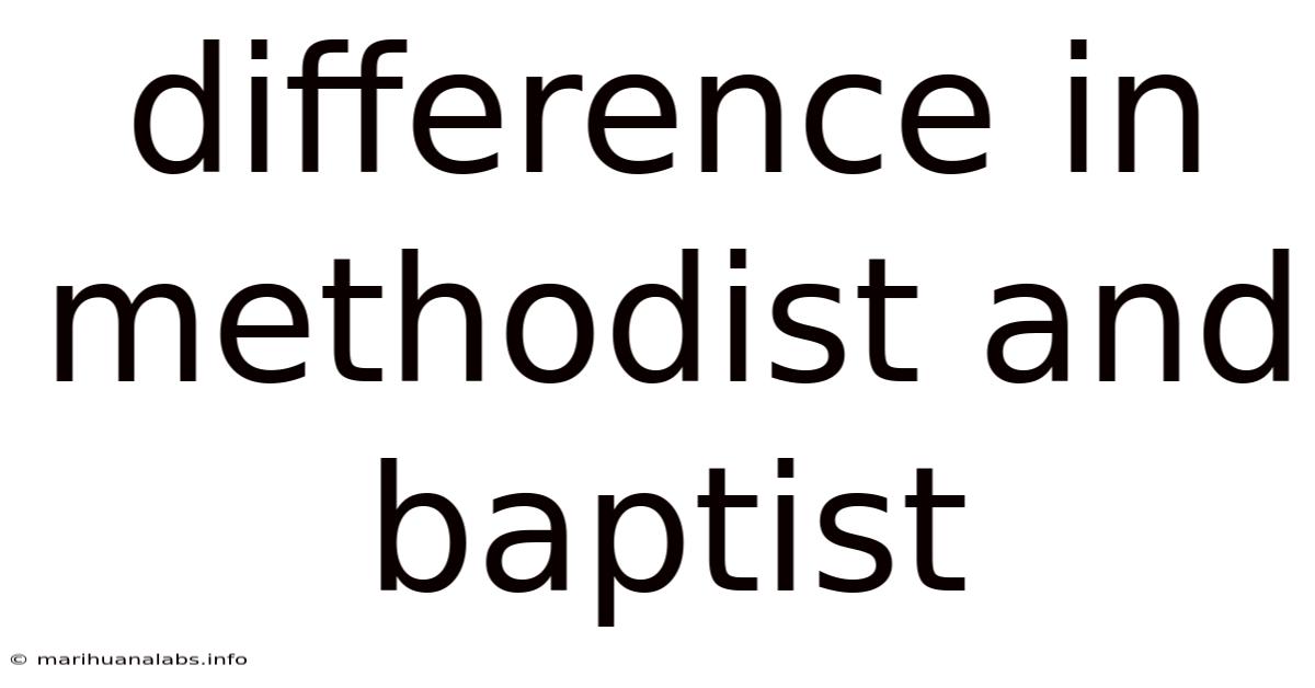 Difference In Methodist And Baptist