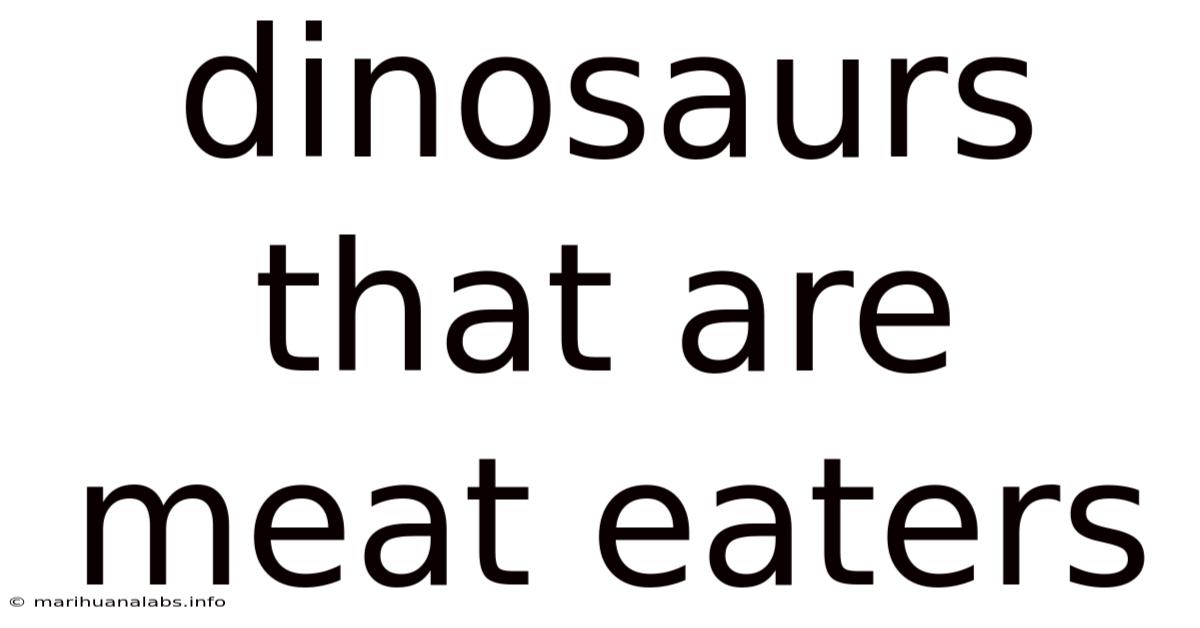 Dinosaurs That Are Meat Eaters