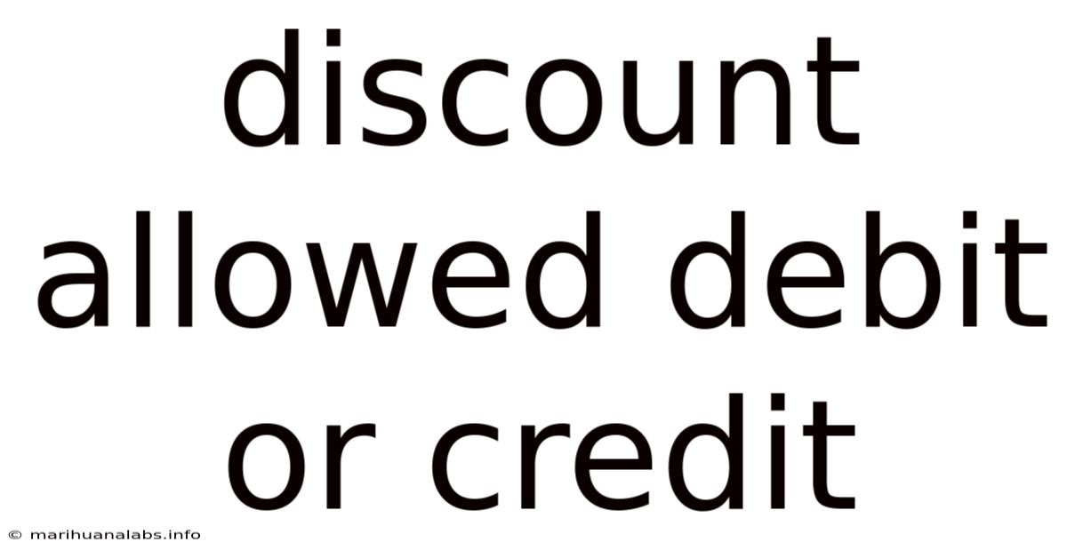 Discount Allowed Debit Or Credit