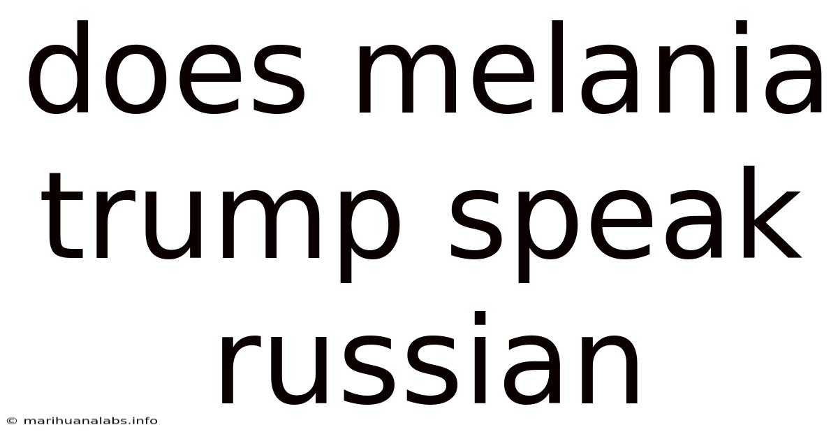 Does Melania Trump Speak Russian