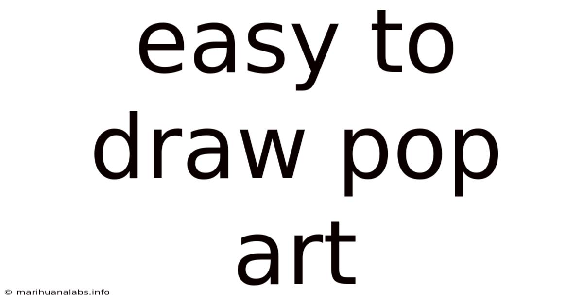 Easy To Draw Pop Art