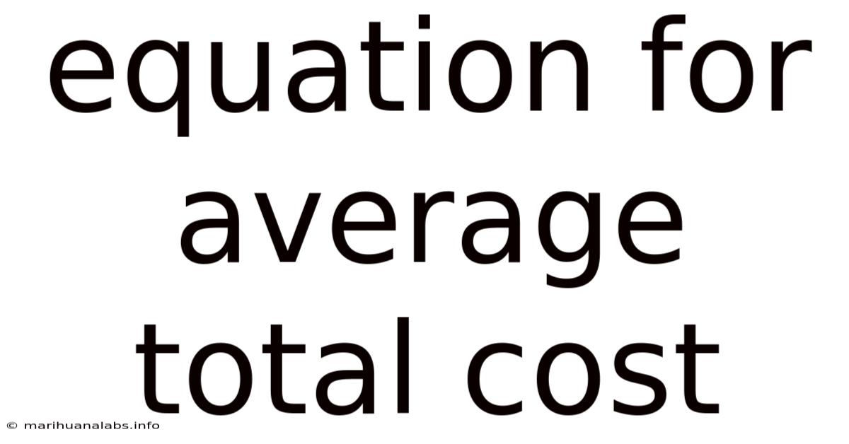 Equation For Average Total Cost