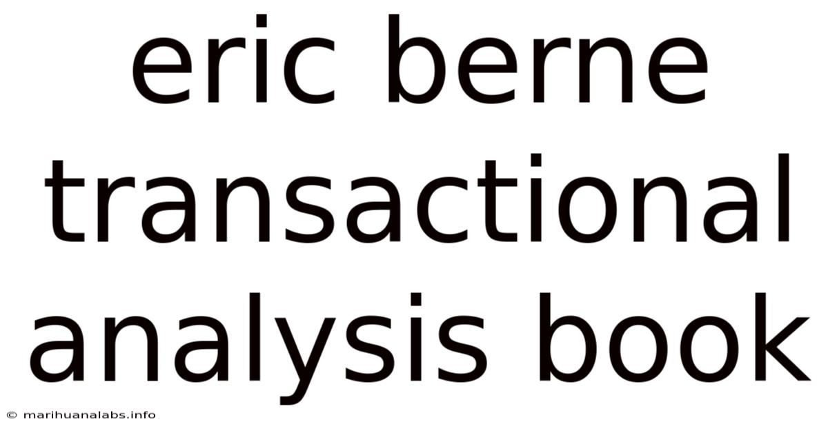 Eric Berne Transactional Analysis Book