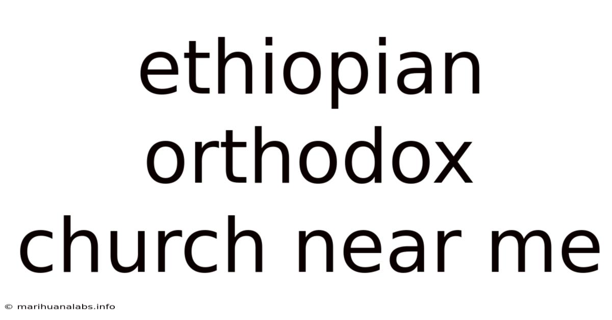 Ethiopian Orthodox Church Near Me