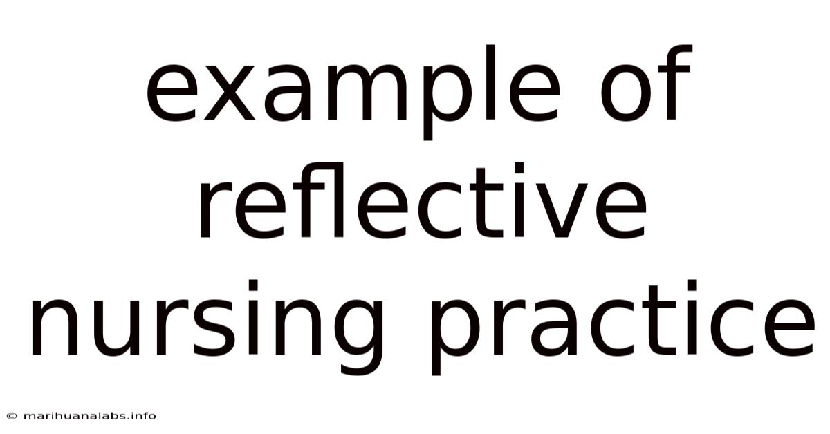 Example Of Reflective Nursing Practice