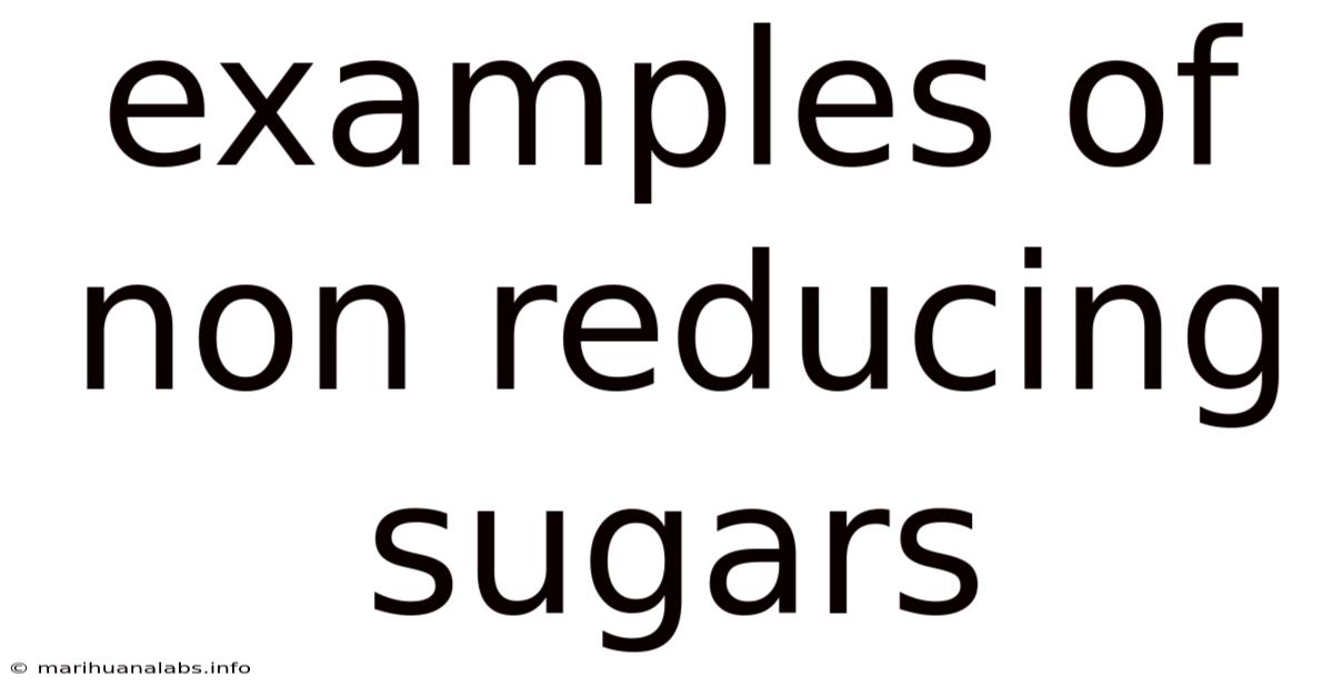 Examples Of Non Reducing Sugars