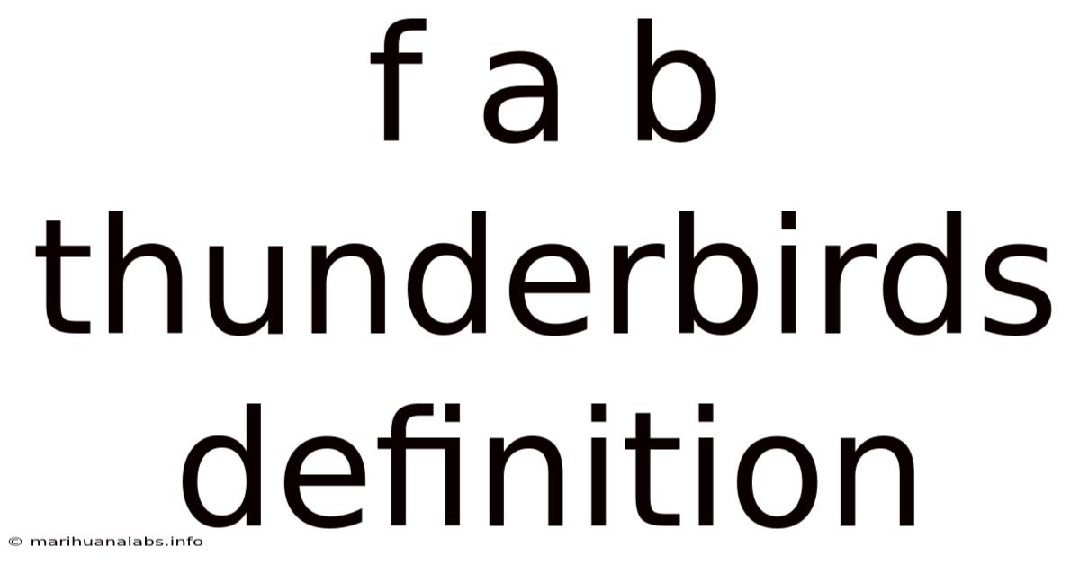 F A B Thunderbirds Definition