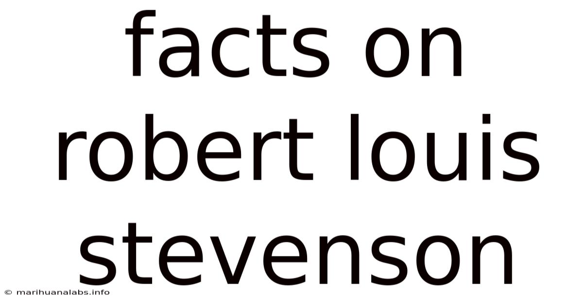 Facts On Robert Louis Stevenson