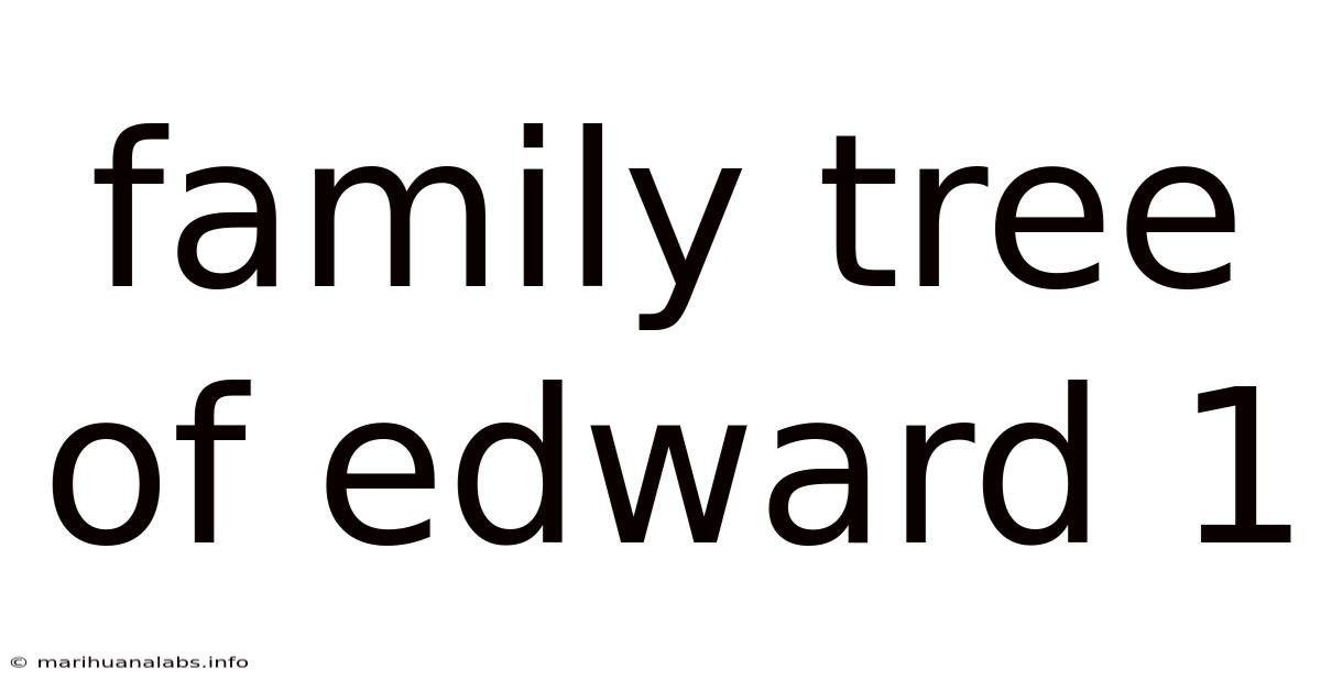 Family Tree Of Edward 1