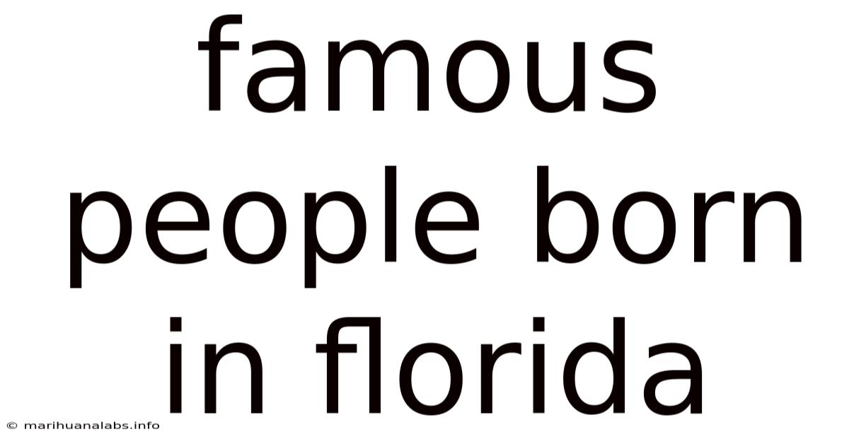 Famous People Born In Florida